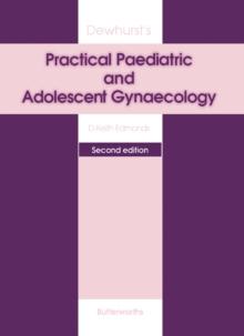 Dewhurst's Practical Paediatric and Adolescent Gynaecology