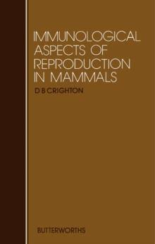 Immunological Aspects of Reproduction in Mammals