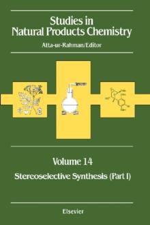 Studies in Natural Products Chemistry : Stereoselective Synthesis