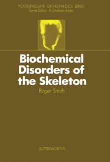 Biochemical Disorders of the Skeleton : Postgraduate Orthopaedics Series