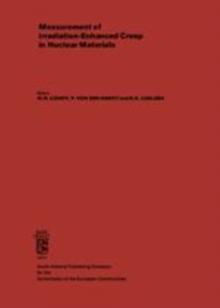 Measurement of Irradiation-Enhanced Creep in Nuclear Materials : Proceedings of an International Conference Organized by the Commission of the European Communities at the Joint Research Centre, Petten