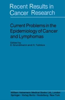 Current Problems in the Epidemiology of Cancer and Lymphomas : Recent Results in Cancer Research