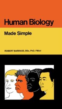 Human Biology : Made Simple