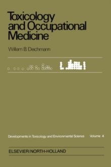 Toxicology and Occupational Medicine : Proceedings of the Tenth Inter-American Conference on Toxicology and Occupational Medicine, Key Biscayne (Miami), Florida, October 22-25, 1978