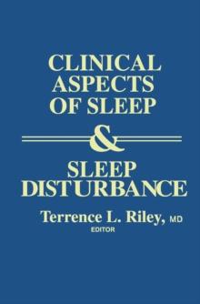 Clinical Aspects of Sleep and Sleep Disturbance