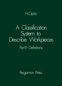 A Classification System to Describe Workpieces : Definitions