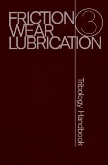 Friction Wear Lubrication : Tribology Handbook