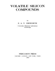 Volatile Silicon Compounds : International Series of Monographs on Inorganic Chemistry