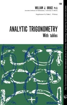 Analytic Trigonometry : The Commonwealth and International Library of Science, Technology, Engineering and Liberal Studies: Mathematics Division