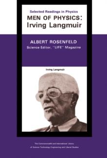 The Quintessence of Irving Langmuir : The Commonwealth and International Library: Selected Readings in Physics