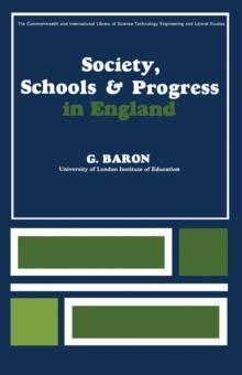 Society, Schools and Progress in England : The Commonwealth and International Library: Education and Educational Research