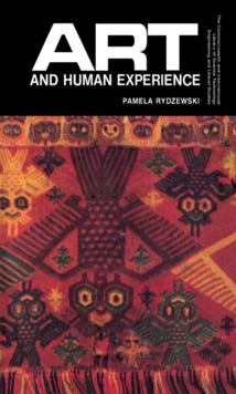 Art and Human Experience : The Commonwealth and International Library: Liberal Studies Division