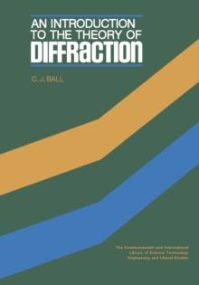 An Introduction to the Theory of Diffraction : The Commonwealth and International Library: Materials Science and Technology