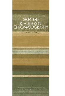 Selected Readings in Chromatography : The Commonwealth and International Library: Selected Readings in Analytical Chemistry