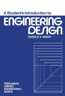 A Student's Introduction to Engineering Design : Pergamon Unified Engineering Series