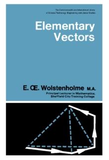 Elementary Vectors : The Commonwealth and International Library: Mathematics Division