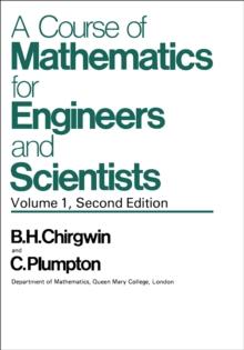 Mathematical Methods : A Course of Mathematics for Engineers and Scientists