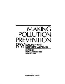 Making Pollution Prevention Pay : Ecology with Economy as Policy