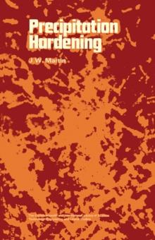 Precipitation Hardening : The Commonwealth and International Library: Selected Readings in Metallurgy