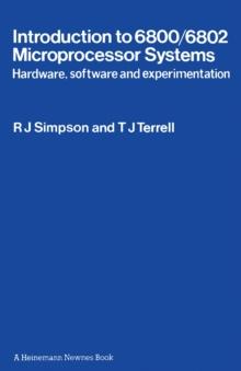 Introduction to 6800/6802 Microprocessor Systems : Hardware, Software and Experimentation