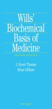 Wills' Biochemical Basis of Medicine