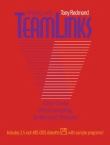 Working with Teamlinks : Client-Server Office Computing for Microsoft Windows