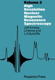 High Resolution Nuclear Magnetic Resonance Spectroscopy : Volume 2