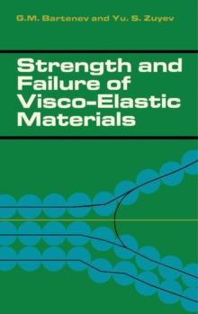 Strength and Failure of Visco-Elastic Materials