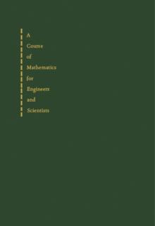 A Course of Mathematics for Engineers and Scientists : Volume 1