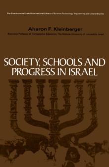 Society, Schools and Progress in Israel : The Commonwealth and International Library: Education and Educational Research