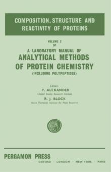 The Composition, Structure and Reactivity of Proteins : A Laboratory Manual of Analytical Methods of Protein Chemistry (Including Polypeptides)