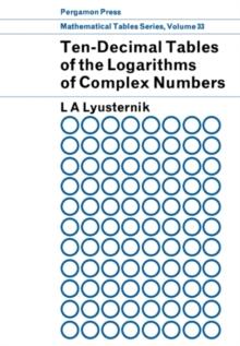 Ten-Decimal Tables of the Logarithms of Complex Numbers and for the Transformation from Cartesian to Polar Coordinates : Volume 33 in Mathematical Tables Series