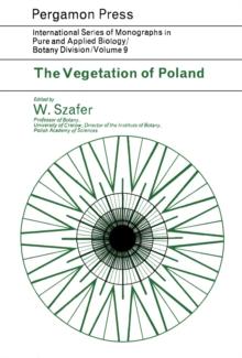 The Vegetation of Poland : International Series of Monographs in Pure and Applied Biology: Botany