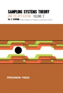 Sampling Systems Theory and Its Application : International Series of Monographs on Electronics and Instrumentation