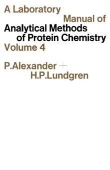 A Laboratory Manual of Analytical Methods of Protein Chemistry : Volume 4