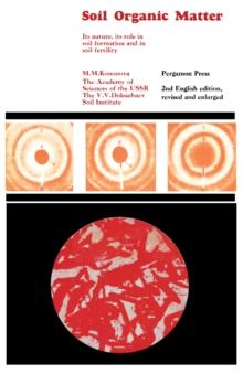 Soil Organic Matter : Its Nature, Its Role in Soil Formation and in Soil Fertility