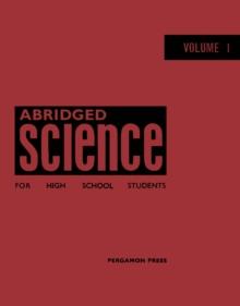 Abridged Science for High School Students : The Nuclear Research Foundation School Certificate Integrated