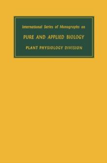 Mineral Salts Absorption in Plants : International Series of Monographs on Pure and Applied Biology: Plant Physiology