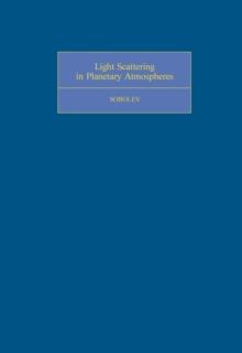 Light Scattering in Planetary Atmospheres : International Series of Monographs in Natural Philosophy