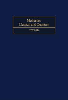 Mechanics : Classical and Quantum