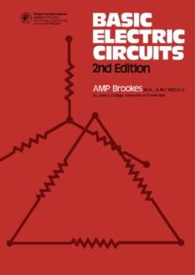 Basic Electric Circuits : Pergamon International Library of Science, Technology, Engineering and Social Studies