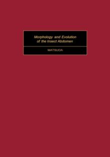 Morphology and Evolution of the Insect Abdomen : With Special Reference to Developmental Patterns and Their Bearings upon Systematics