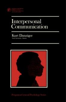 Interpersonal Communication : Pergamon General Psychology Series