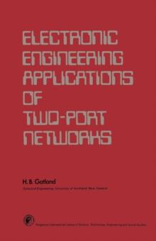 Electronic Engineering Applications of Two-Port Networks : Applied Electricity and Electronics Division