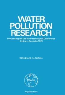 Eighth International Conference on Water Pollution Research : Proceedings of the 8th International Conference, Sydney, Australia, 1976