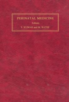 Perinatal Medicine : Clinical and Biochemical Aspects of the Evaluation, Diagnosis and Management of the Fetus and Newborn