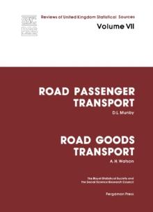 Road Passenger Transport: Road Goods Transport : Reviews of United Kingdom Statistical Sources