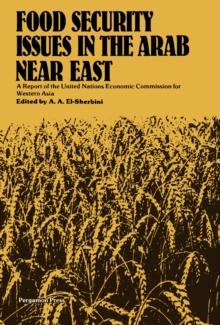 Food Security Issues in the Arab Near East : A Report of the United Nations Economic Commission for Western Asia