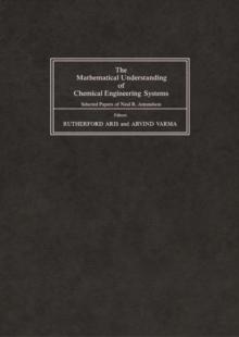 The Mathematical Understanding of Chemical Engineering Systems