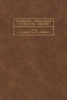 Engineering Applications of Fracture Analysis : Proceedings of the First National Conference on Fracture Held in Johannesburg, South Africa, 7-9 November 1979